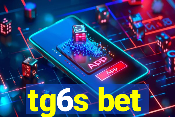 tg6s bet